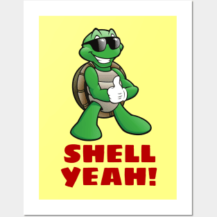 Shell Yeah | Turtle Pun Posters and Art